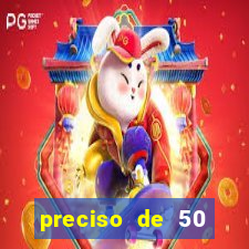 preciso de 50 reais urgente